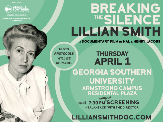 On April 1, producer and director Hal Jacobs will present an outdoor screening of his film, “Lillian Smith: Breaking the Silence,” on Georgia Southern University’s Armstrong Campus in Savannah.