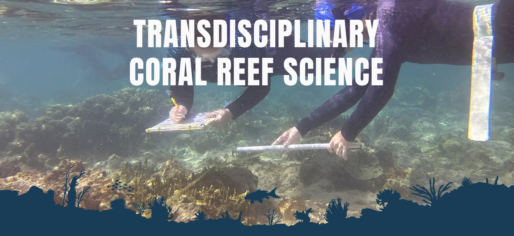 Two people in wetsuits and snorkels observe a coral reef in shallow water. They use an underwater clipboard and pen to take notes. Text reads Transdisciplinary Coral Reef Science.